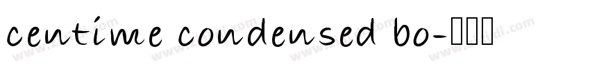 centime condensed bo字体转换